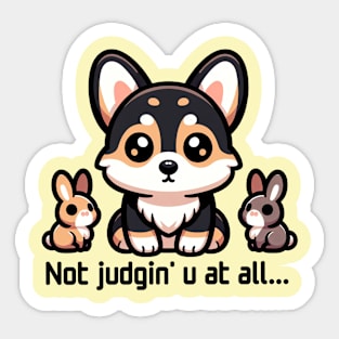 Not Judgin' U Tricolor Corgi Sticker